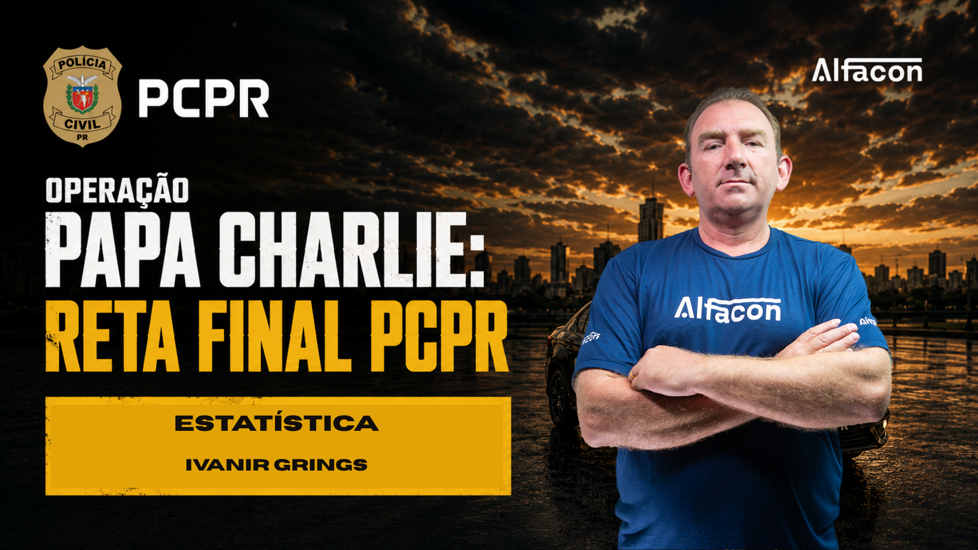 Operação papa charlie: reta final PCPR Agente - Estatística Prof. Ivanir Grings