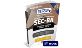 SEC/BA - Secretaria de Educação do Estado da Bahia - Preparatória - Coordenador Pedagógico Padrão P - Grau III - Ebook