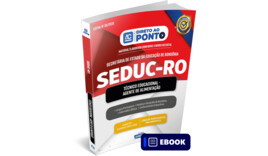 SEDUC/RO - Secretária de Estado da Educação de Rondônia - Técnico Educacional - Agente de Alimentação - Ebook