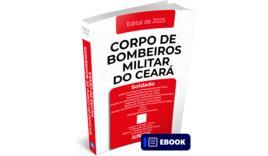CBM-CE - Soldado do Corpo de Bombeiros Militar do Estado do Ceará - Ebook