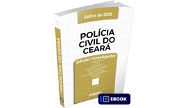 PCCE - Oficial Investigador da Polícia Civil do Estado do Ceará - Ebook
