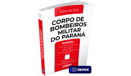 CBM-PR – Soldado do Corpo de Bombeiros Militar do Estado do Paraná – 2ª Edição - Ebook