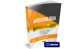 Livro Para Concursos - Arquivologia - Ebook