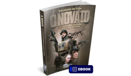 Livro O Novato: As primeiras missões na Polícia Federal - Ebook