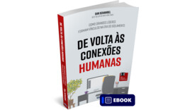 De Volta às Conexões Humanas - Como Grandes Líderes Formam Vínculos na Era do Isolamento - Ebook