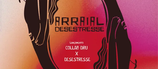 Desestresse Sessions| Arraial Day Edition