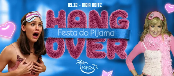 Hangover - Festa do Pijama